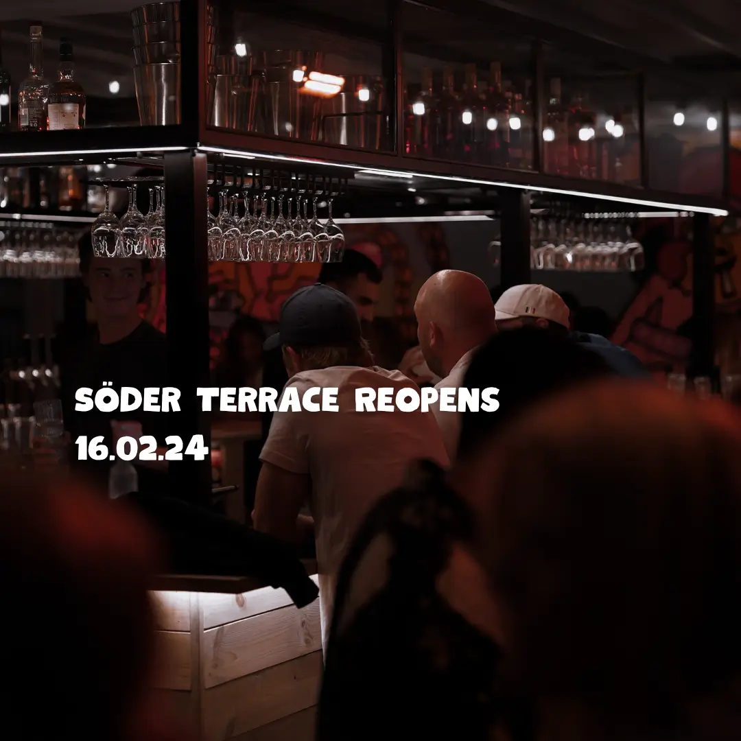 Söder Terrace Reopens 16.02.24