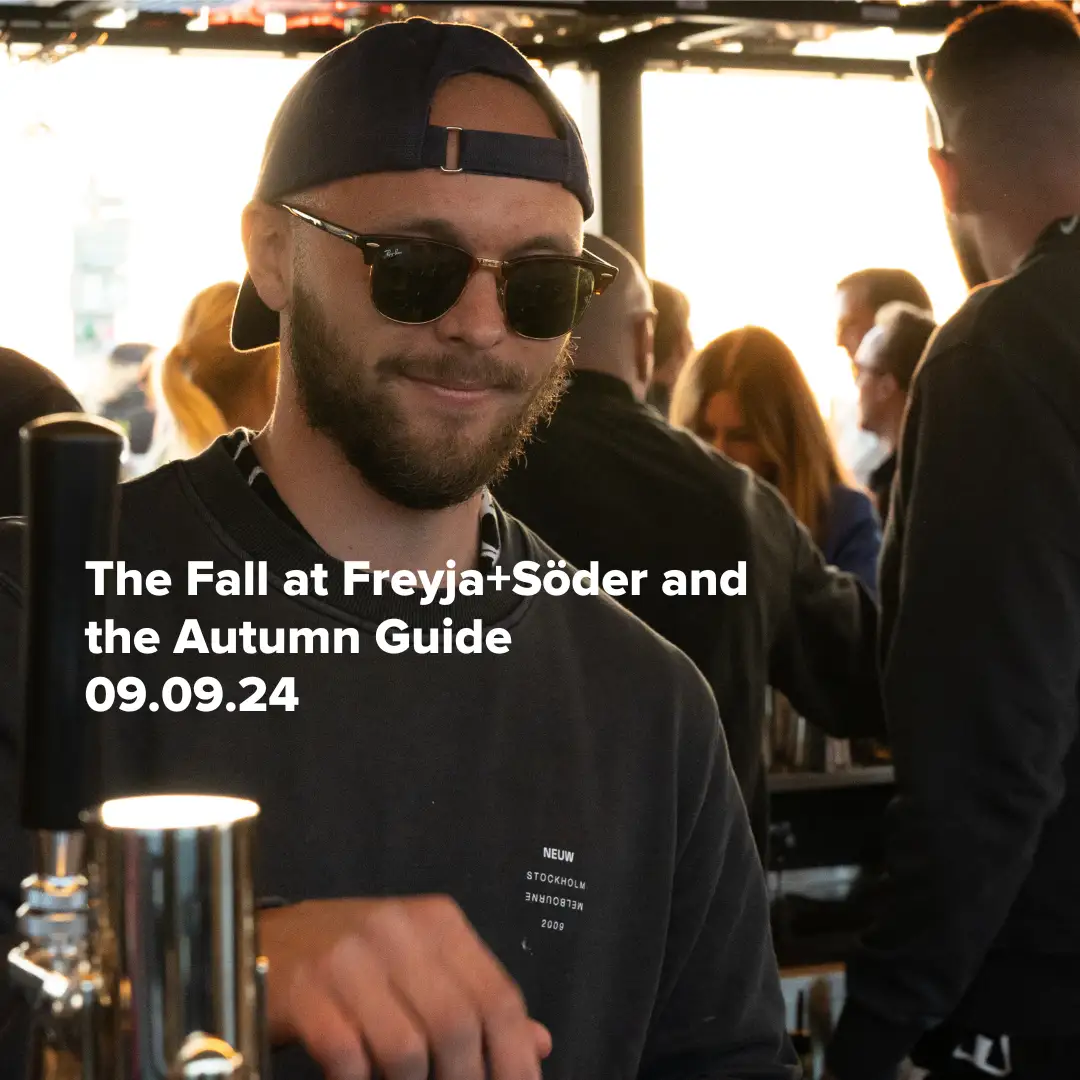 Freyja+Söder During the Fall + the Autumn Guide